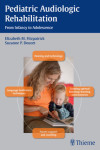 PEDIATRIC AUDIOLOGIC REHABILITATION. FROM INFANCY TO ADOLESCENCE | 9781604066951 | Portada