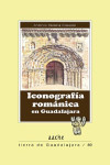 Iconografía románica en Guadalajara | 9788415537458 | Portada