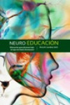 NEUROEDUCACIÓN. EDUCACIÓN PARA JÓVENES BAJO LA LUPA DE MARÍA MONTESSORI | 9789875913257 | Portada