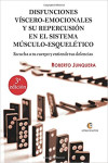 DISFUNCIONES VÍSCERO-EMOCIONALES Y SU REPERCUSIÓN EN EL SISTEMA MÚSCULO-ESQUELETICO | 9788417326258 | Portada