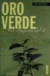 Oro verde: el imperio del té | 9788449422515 | Portada