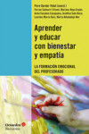 APRENDER Y EDUCAR CON BIENESTAR Y EMPATIA | 9788499214191 | Portada