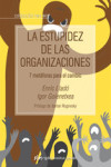 LA ESTUPIDEZ DE LAS ORGANIZACIONES | 9788494234804 | Portada