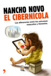 EL CIBERNICOLA: LAS DIFERENCIAS ENTRE UNIVERSOS MASCULINO Y FEMENINO | 9788499984070 | Portada