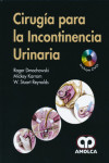 CIRUGIA PARA LA INCONTINENCIA URINARIA + DVD | 9789588816555 | Portada
