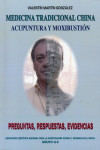 MEDICINA TRADICIONAL CHINA. ACUPUNTURA Y MOXIBUSTION. PREGUNTAS RESPUESTAS, EVIDENCIAS | 9788461697625 | Portada