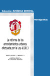 La reforma de los arrendamientos urbanos efectuada por la Ley 4/2013 | 9788429018134 | Portada