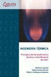 Ingeniería Térmica. Principios de termodinámica técnica y transferencia de calor | 9788415452881 | Portada