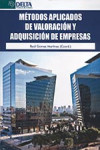 METODOS APLICADOS DE VALORACION Y ADQUISICION DE EMPRESAS | 9788415581543 | Portada