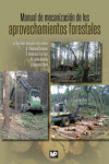 Manual de mecanización de los aprovechamientos forestales | 9788484766414 | Portada