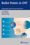 BULLET POINTS IN ENT. POSTGRADUATE AND EXIT EXAM PREPARATION | 9783131662217 | Portada