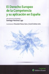 El Derecho europeo de la competencia y su aplicación en España | 9788493848842 | Portada