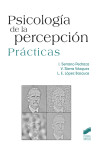 Psicología de la percepción. Prácticas | 9788490770467 | Portada