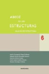 ABECE DE LAS ESTRUCTURAS 6: ANALISIS DE ESTRUCTURAS | 9788494239250 | Portada