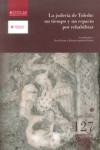 LA JUDERIA DE TOLEDO UN TIEMPO Y UN ESPACIO POR REHABILITAR | 9788484278696 | Portada