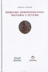 Derecho Administrativo: Historia y futuro | 9788494142635 | Portada
