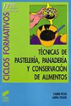 Técnicas de pastelería, panadería y conservación de alimentos | 9788477384564 | Portada