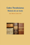 Codex Theodosianus. Historia de un texto | 9788490851067 | Portada