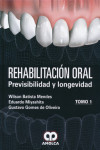 REHABILITACION ORAL. PREVISIBILIDAD Y LONGEVIDAD. 2 VOLUMENES | 9789588816616 | Portada