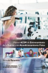 MANUAL ACSM DE ENTRENAMIENTO DE LA FUERZA Y DEL ACONDICIONAMIENTO FÍSICO | 9788499104966 | Portada