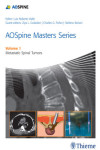 AOSPINE MASTERS SERIES, VOL. 1: METASTATIC SPINAL TUMORS | 9781626230460 | Portada