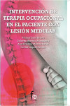 INTERVENCION DE TERAPIA OCUPACIONAL EN EL PACIENTE CON LESION MEDULAR | 9788490882702 | Portada