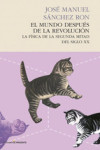 EL MUNDO DESPUES DE LA REVOLUCION: LA FISICA DE LA SEGUNDA MITAD DEL SIGLO XX | 9788494289002 | Portada