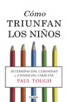 COMO TRIUNFAN LOS NIÑOS | 9788490610893 | Portada