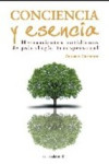 CONCIENCIA Y ESENCIA: HERRAMIENTAS COTIDIANAS DE PSICOLOGIA TRANSCENDENTAL | 9788495645821 | Portada