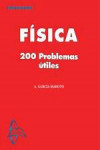 FÍSICA. 200 Problemas Útiles | 9788493478513 | Portada