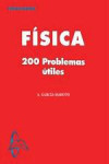 FÍSICA. 200 Problemas Útiles | 9788493478513 | Portada