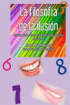 LA FILOSOFIA DE LA ILUSION | 9788483529362 | Portada