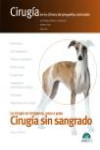 Cirugía sin sangrado. Cirugía en la clínica de pequeños animales | 9788494282973 | Portada