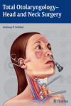 TOTAL OTOLARYNGOLOGY-HEAD AND NECK SURGERY | 9781604066456 | Portada