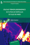 CALCULO TERMOFLUIDODINAMICO DE FILTROS DE PARTICULAS DE FLUJO DE PARED | 9788429147193 | Portada