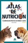 Atlas de nutrición y alimentación práctica en perros y gatos II | 9788492569571 | Portada