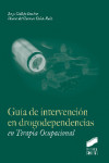 Guía de intervención en drogodependencias en Terapia Ocupacional | 9788490770863 | Portada