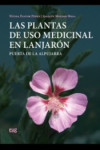 Las Plantas de uso medicinal en Lanjarón: Puerta de la Alpujarra | 9788433857330 | Portada