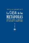 LA CASA DE LAS METÁFORAS | 9788416160099 | Portada
