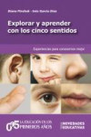 Explorar y aprender con los cinco sentidos | 9789875384095 | Portada