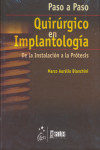 PASO A PASO QUIRURGICO EN IMPLANTOLOGIA. DE LA INSTALACION A LA PROTESIS | 9788572888141 | Portada