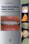 TECNICA DENTAL MODERNA, RAPIDA Y EFICIENTE | 9788461363827 | Portada