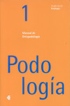 MANUAL DE ORTOPODOLOGIA: PODOLOGIA 1 | 9788461275663 | Portada