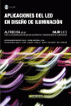 APLICACIONES DEL LED EN DISEÑO DE ILUMINACION | 9788426718051 | Portada