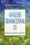 ANALISIS TRANSACCIONAL II: EDUCACION, AUTONOMIA Y CONVIVENCIA | 9788498422672 | Portada