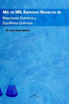 Química. Más de mil Ejercicios Resueltos de Reacciones Químicas y Equilibrios Químicos | 9788416284207 | Portada