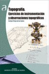 TOPOGRAFÍA. EJERCICIOS DE INSTRUMENTACIÓN Y OBSERVACIONES TOPOGRÁFICAS | 9788490483312 | Portada