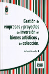 Gestión de empresas y proyectos de inversión en bienes artísticos y de colección | 9788445429228 | Portada