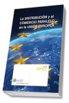 La distribución y el comercio paralelo en la Unión Europea | 9788490203965 | Portada