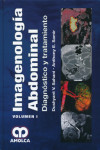 IMAGENOLOGIA ABDOMINAL. DIAGNOSTICO Y TRATAMIENTO, 2 VOLS. | 9789588816999 | Portada